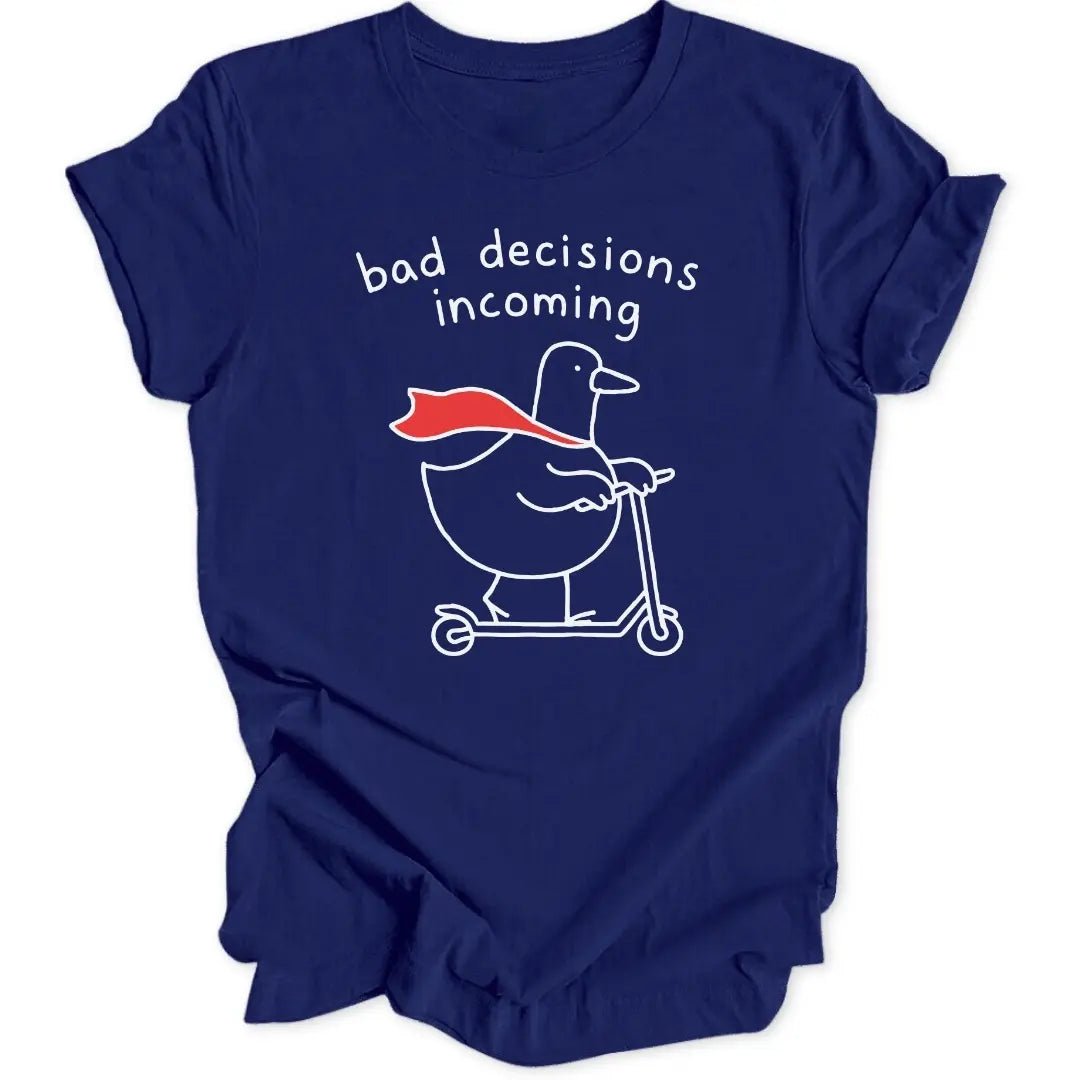 Bad Decisions Unisex T-Shirt - Wild Spirit