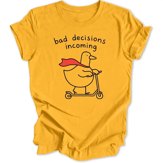Bad Decisions Unisex T-Shirt - Wild Spirit