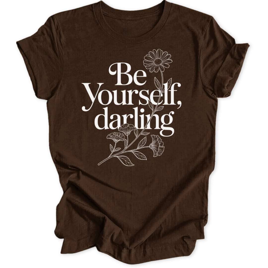 Be Yourself Unisex T-Shirt - Wild Spirit