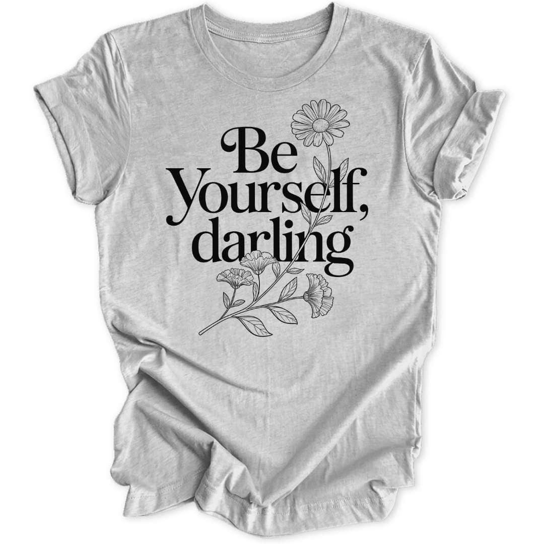 Be Yourself Unisex T-Shirt - Wild Spirit