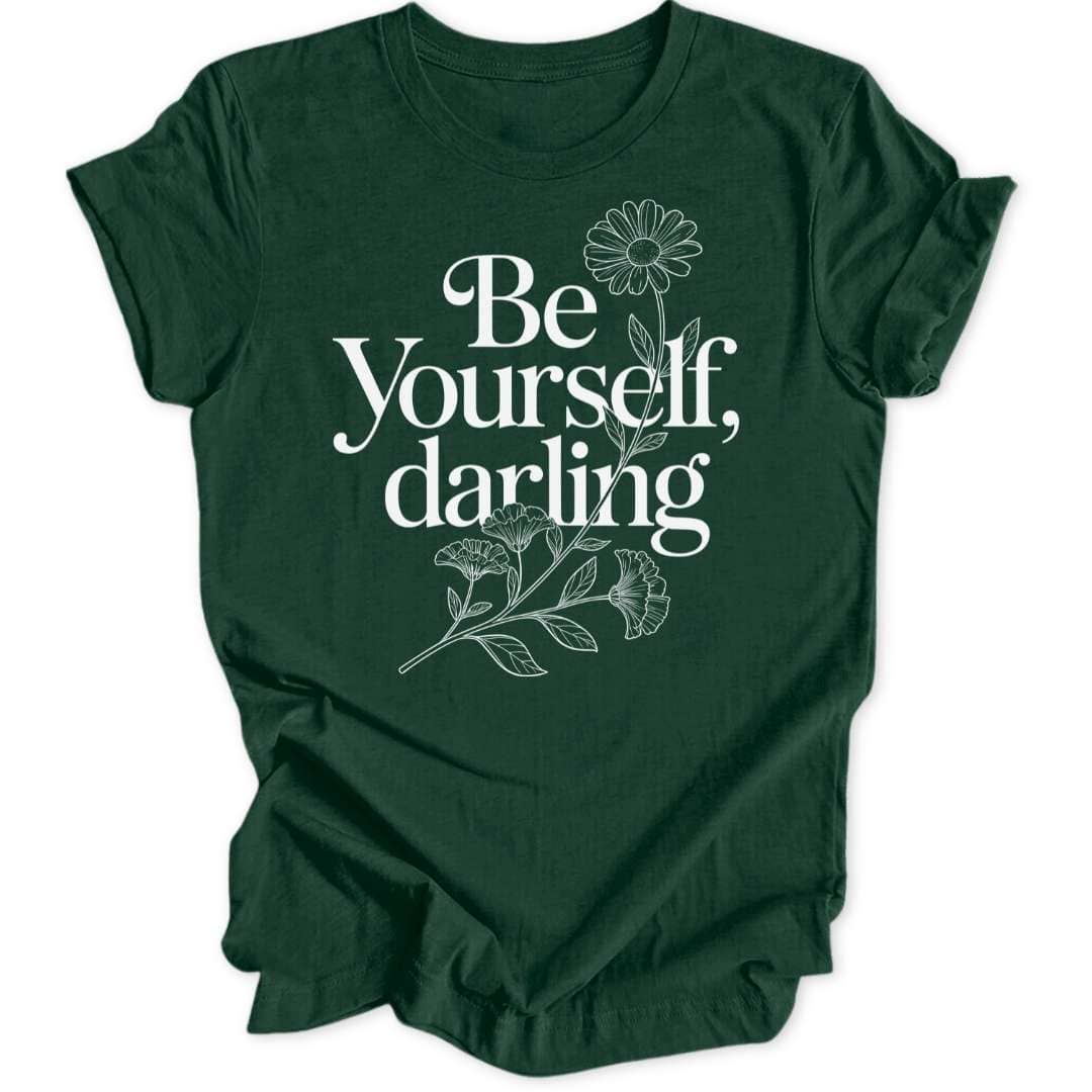 Be Yourself Unisex T-Shirt - Wild Spirit
