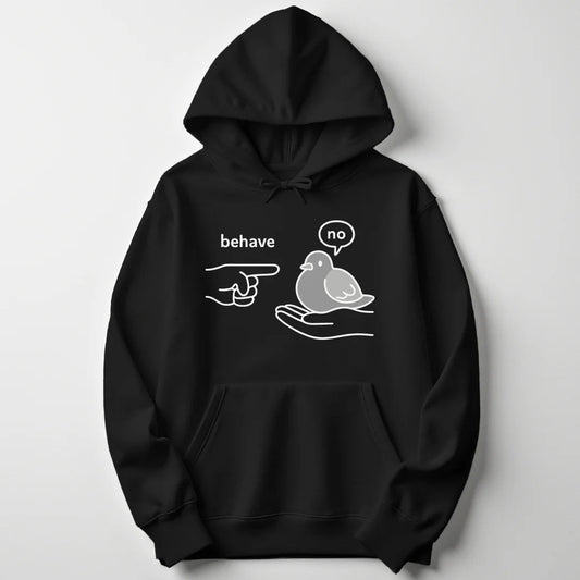 Behave Pigeon Unisex Hoodie - Wild Spirit