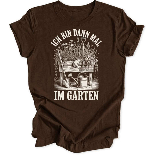 Bin Im Garten Unisex T-Shirt - Wild Spirit