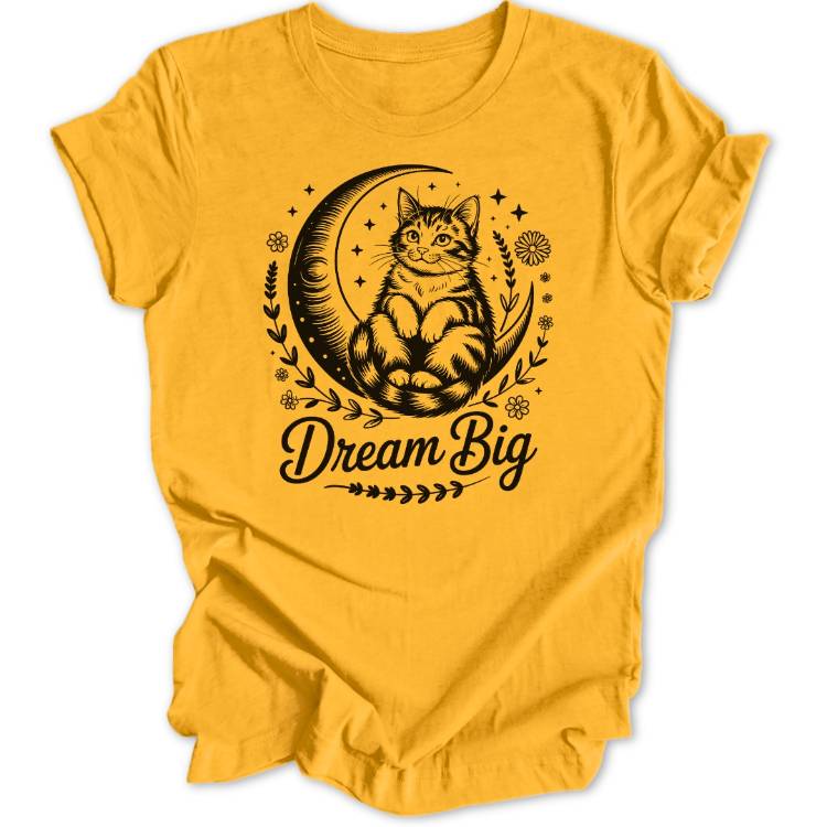 Dream Big Unisex T-Shirt - Wild Spirit