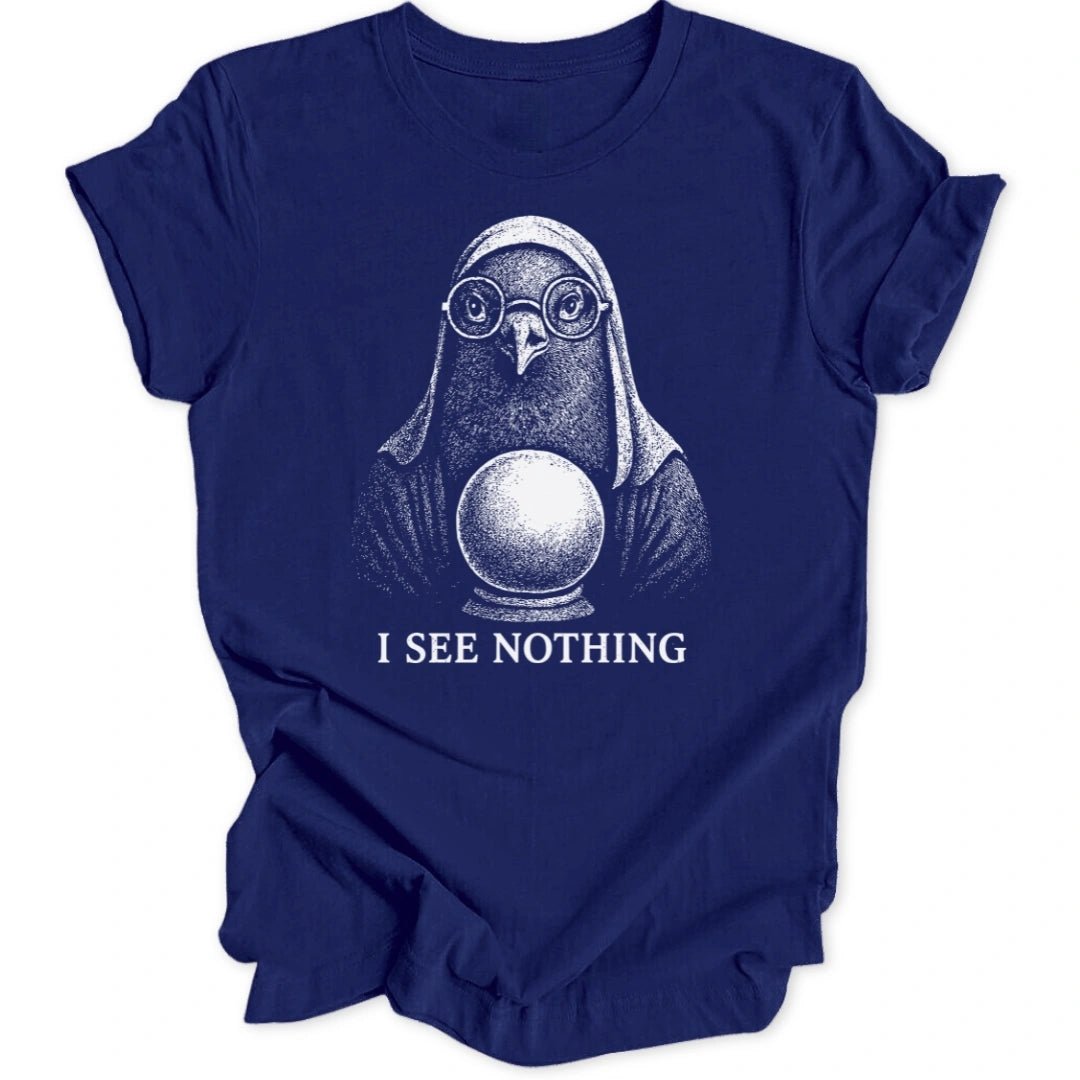 I See Nothing Unisex T-Shirt - Wild Spirit