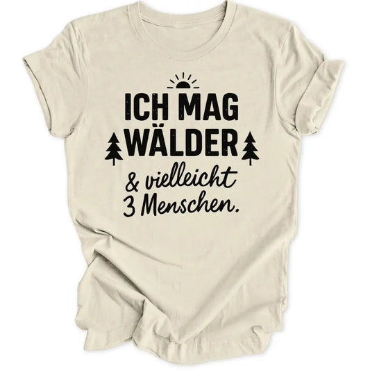 Ich mag Wälder Unisex T-Shirt - Wild Spirit
