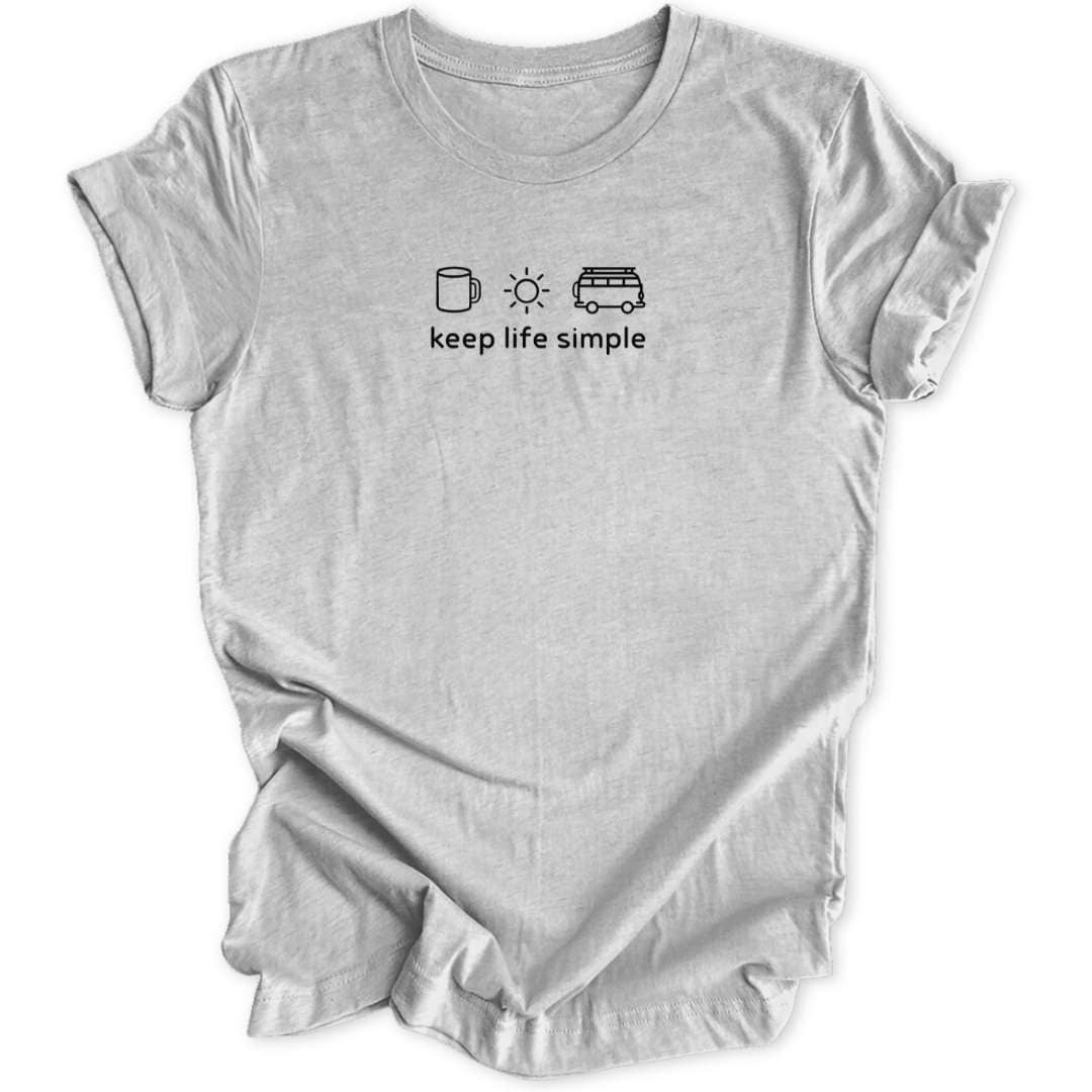 Keep Life Simple Unisex T-Shirt - Wild Spirit