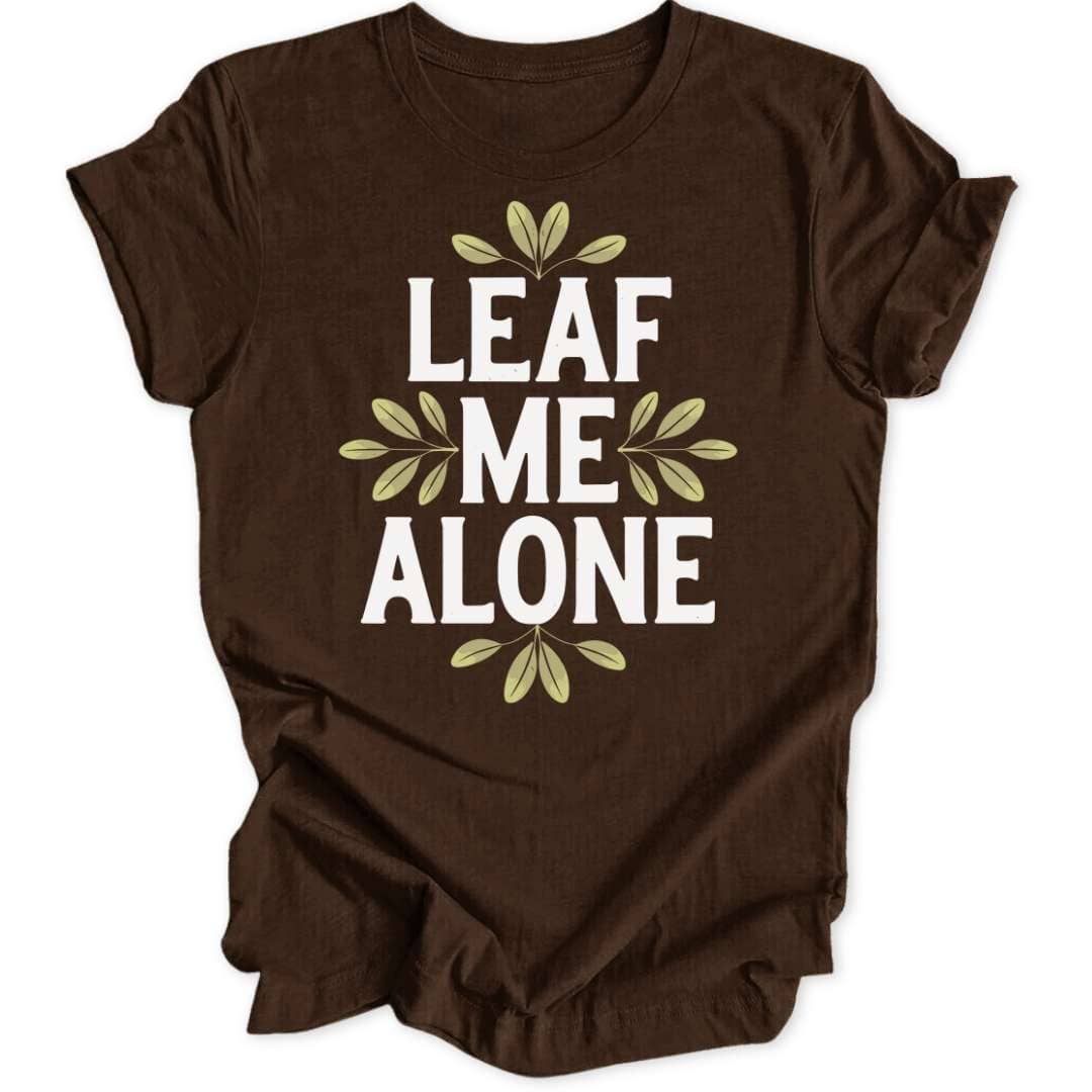Leaf Me Alone Unisex T-Shirt - Wild Spirit