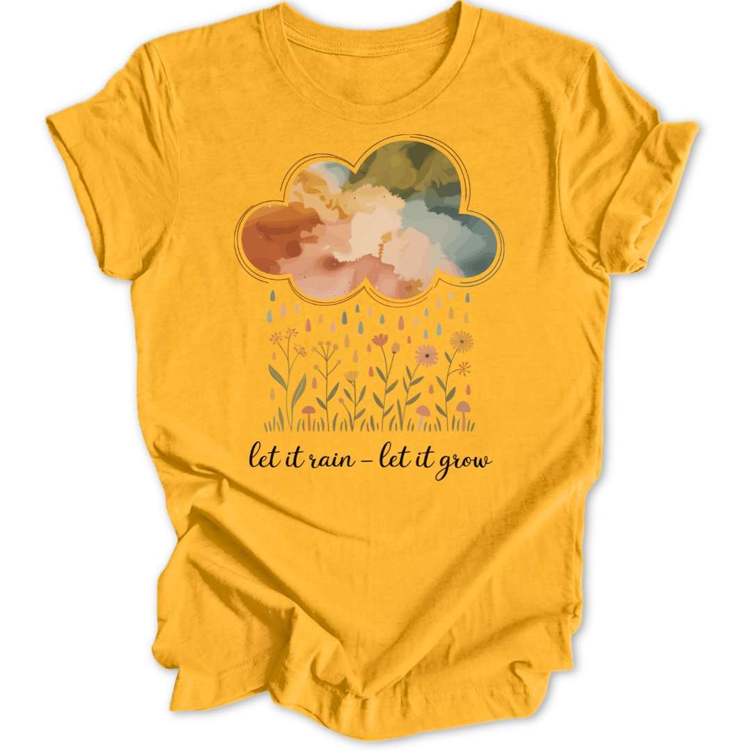 Let It Rain Unisex T-Shirt - Wild Spirit