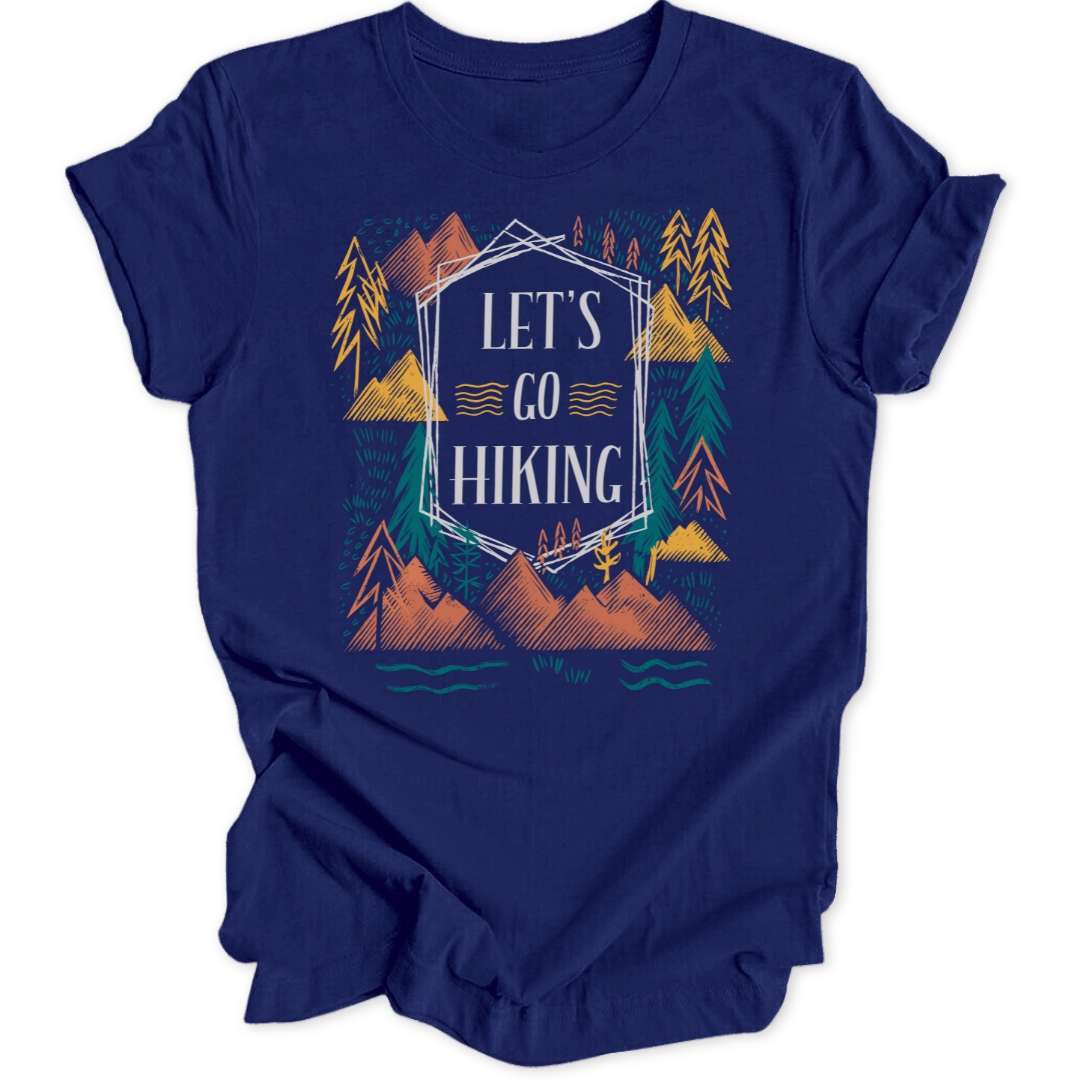 Let's Go Hiking Unisex T-Shirt - Wild Spirit