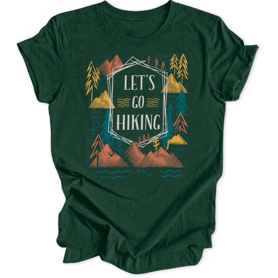 Let's Go Hiking Unisex T-Shirt - Wild Spirit