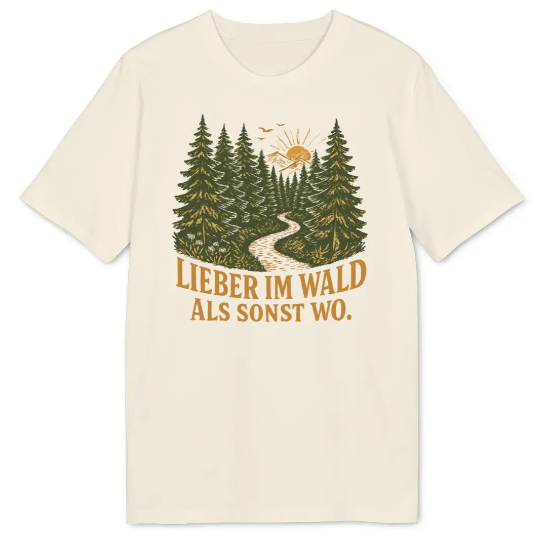 Lieber Im Wald Bio T-Shirt - Wild Spirit