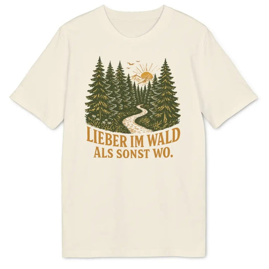 Lieber Im Wald Bio T-Shirt - Wild Spirit