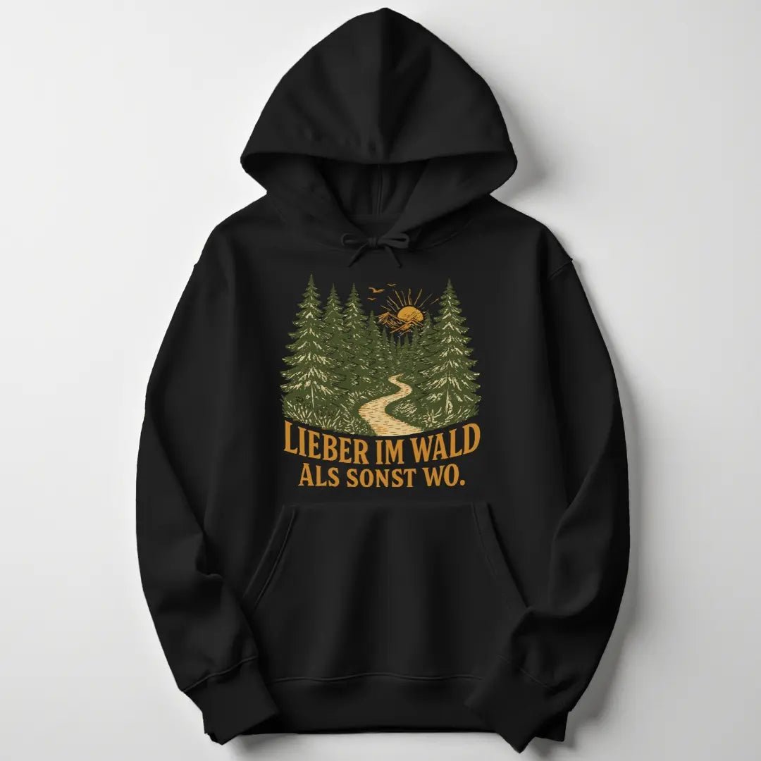 Lieber Im Wald Unisex Hoodie - Wild Spirit