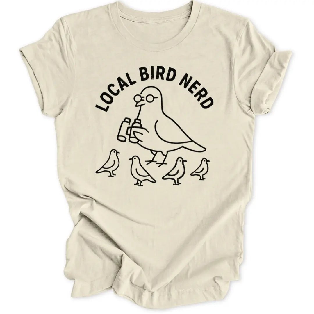 Local Bird Nerd Unisex T-Shirt - Wild Spirit