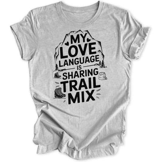 Love Language Trail Mix Unisex T-Shirt - Wild Spirit