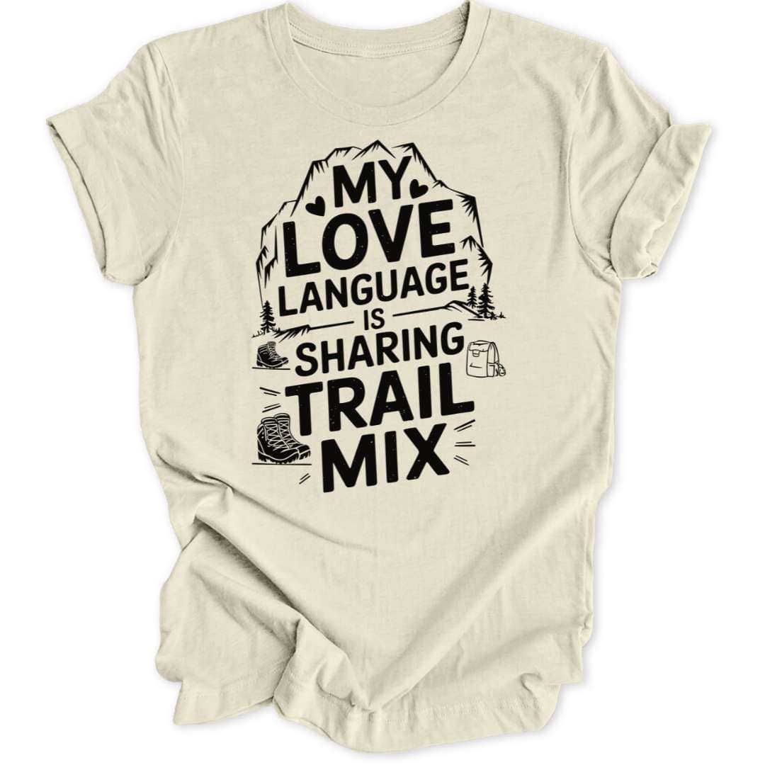 Love Language Trail Mix Unisex T-Shirt - Wild Spirit