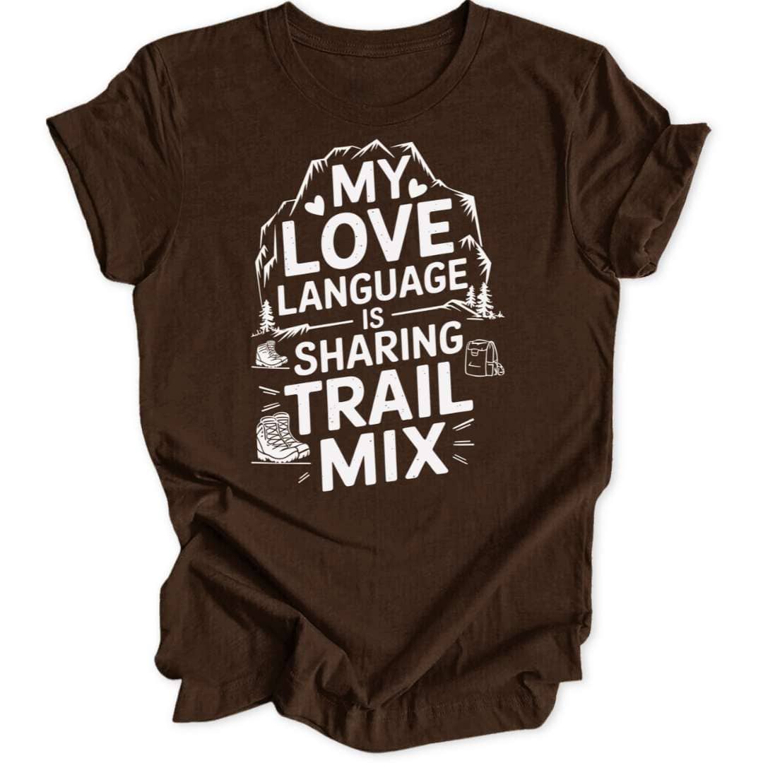 Love Language Trail Mix Unisex T-Shirt - Wild Spirit