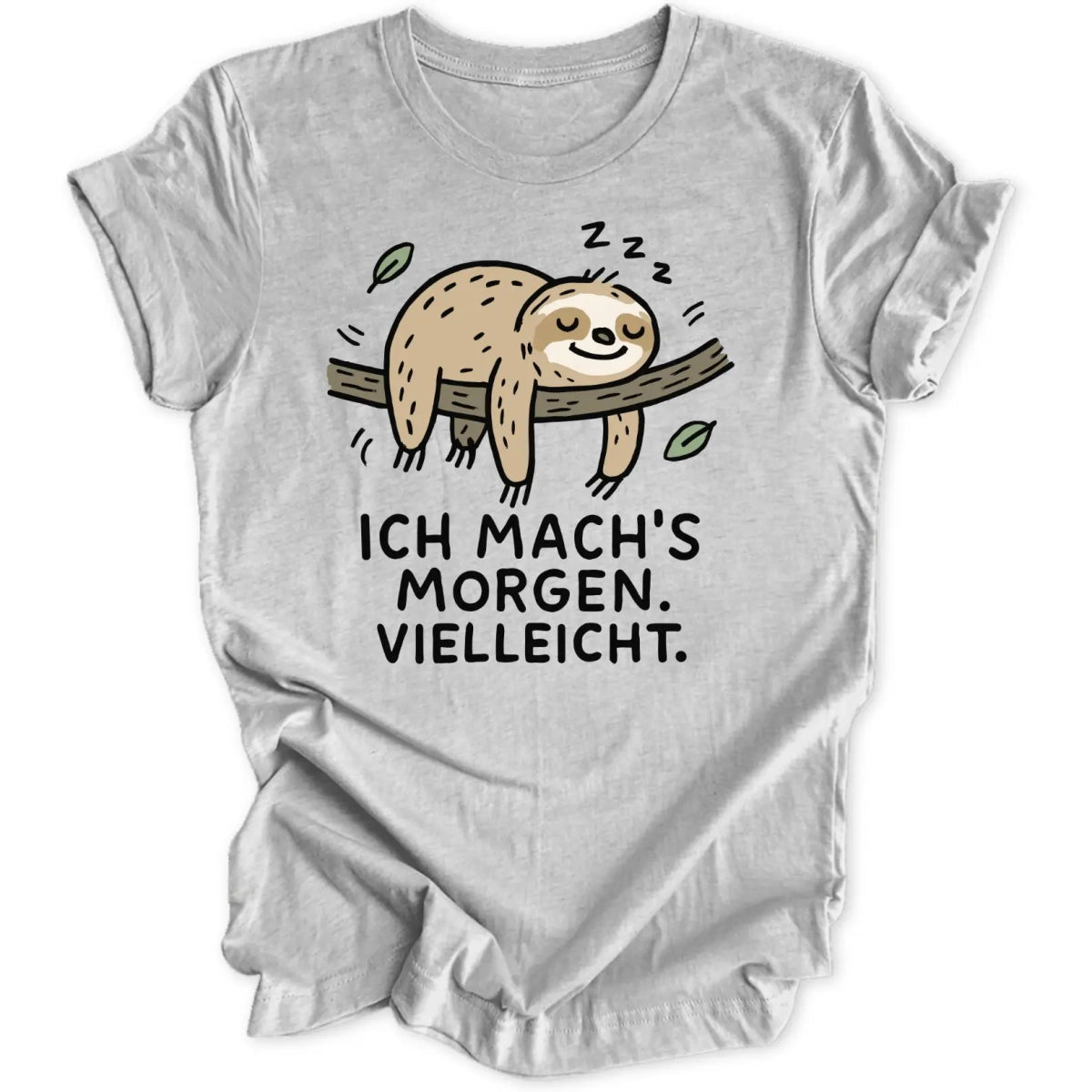 Morgen vielleicht Unisex T-Shirt - Wild Spirit