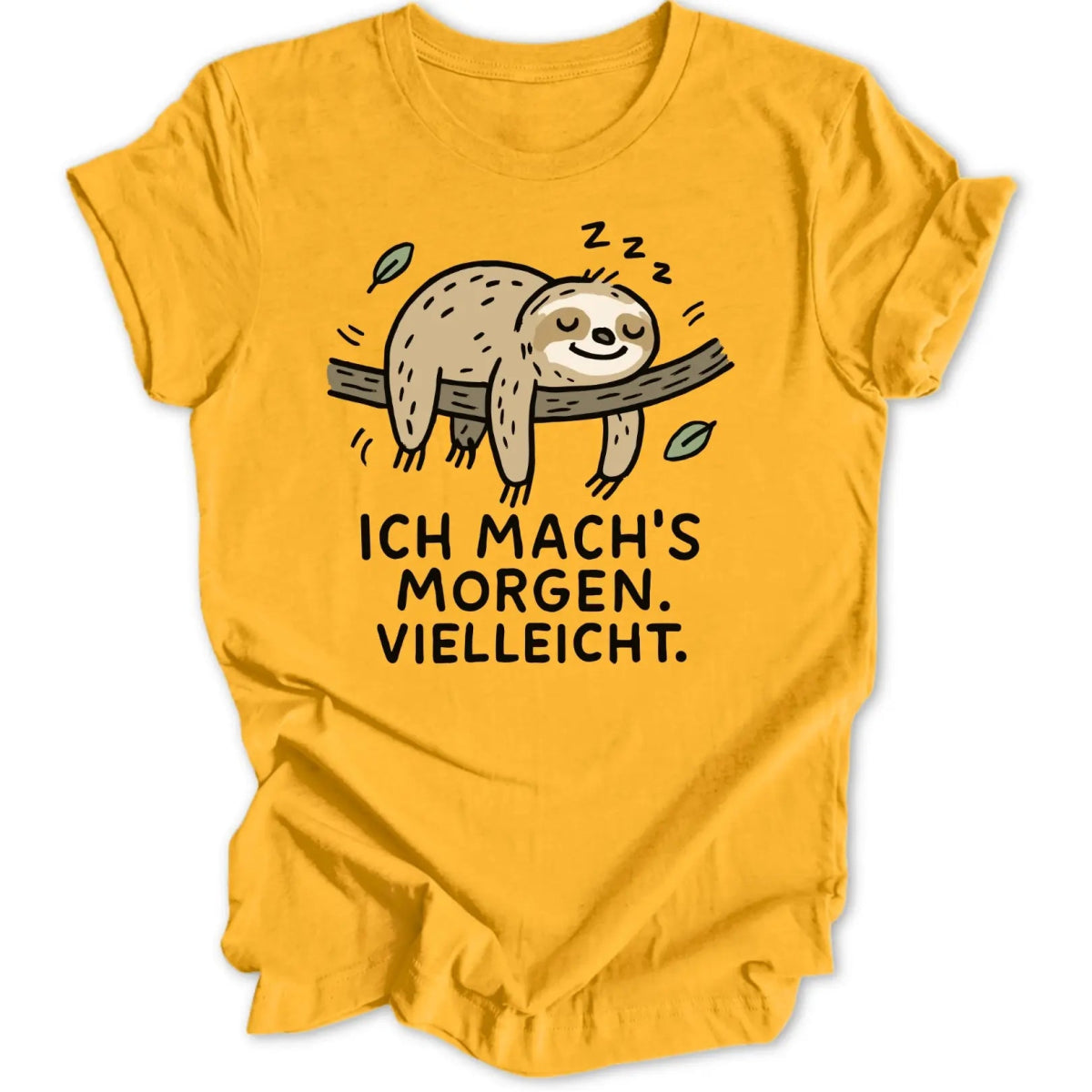Morgen vielleicht Unisex T-Shirt - Wild Spirit