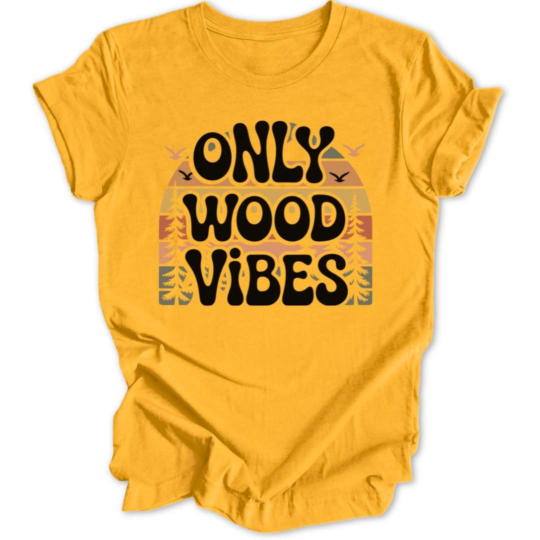 Only Wood Vibes Unisex T-Shirt - Wild Spirit