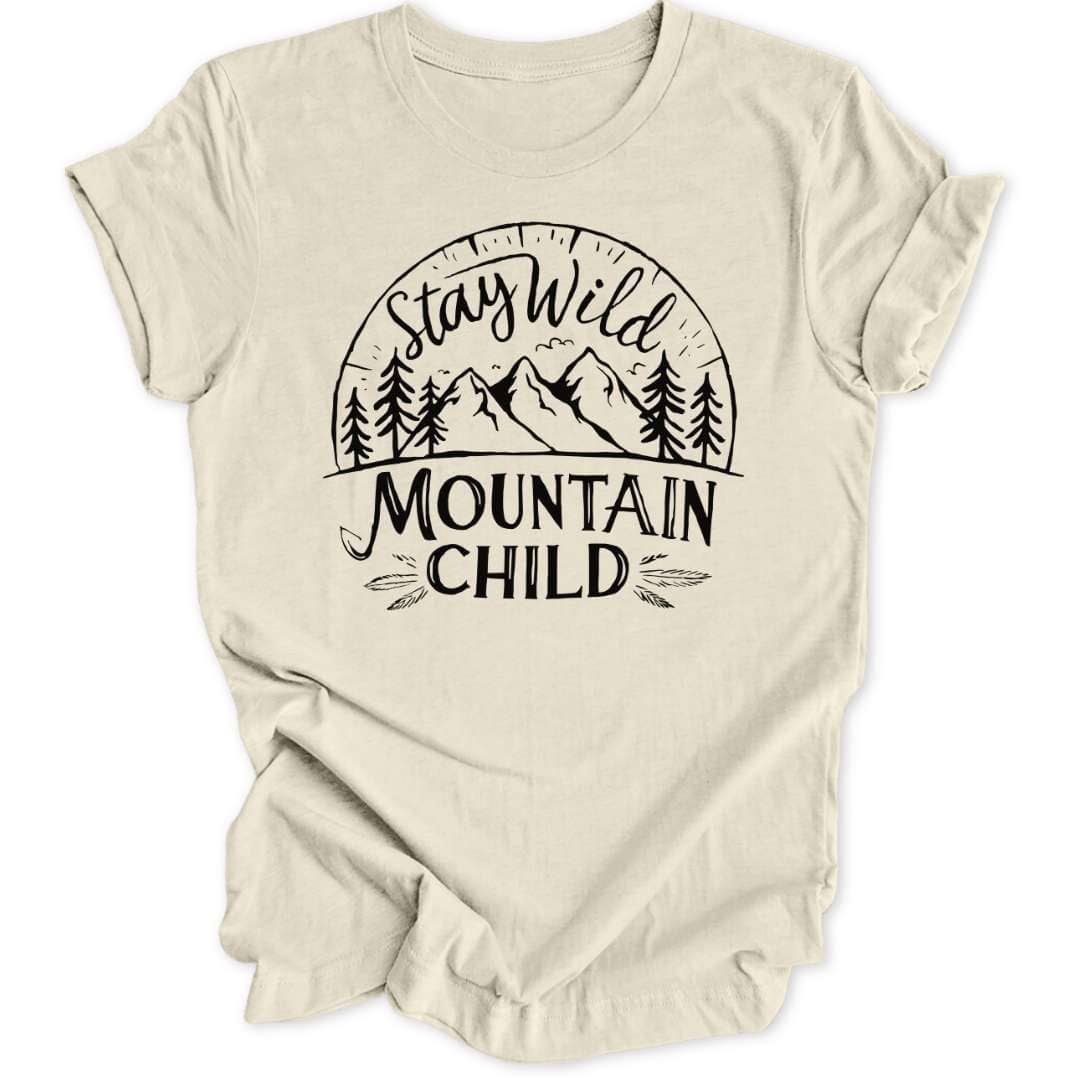 Stay Wild Mountain Child Unisex T-Shirt - Wild Spirit
