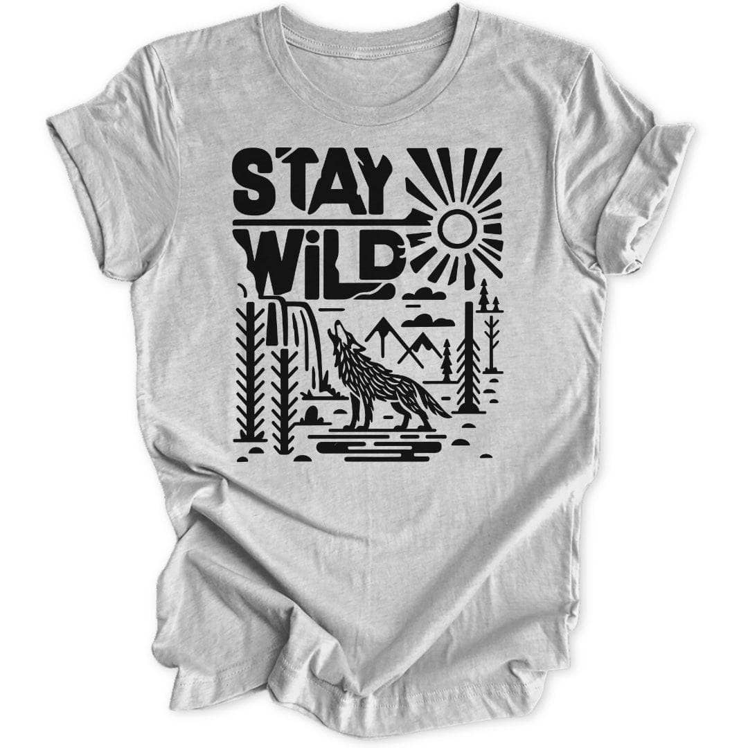 Stay Wild Wolf Unisex T-Shirt - Wild Spirit