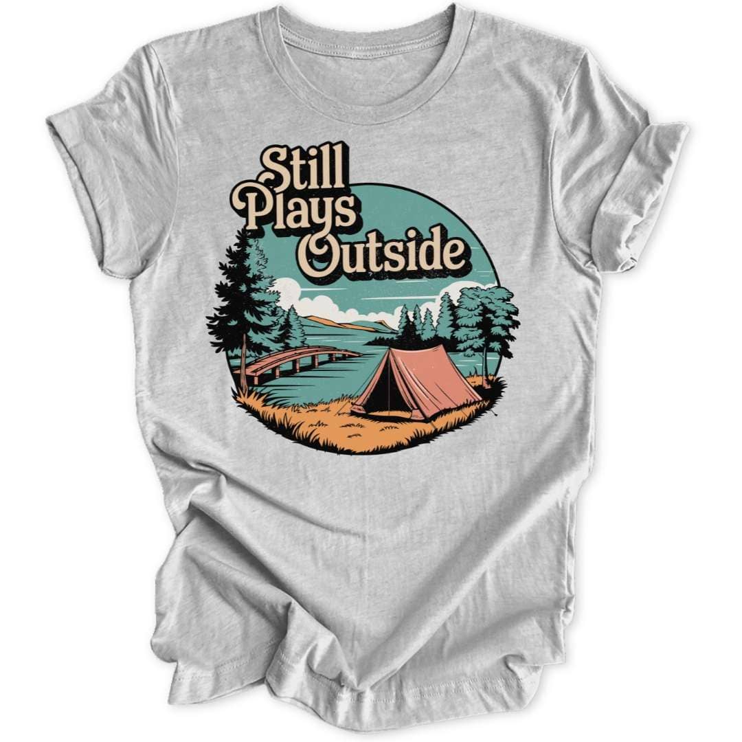 Still Plays Outside Unisex T-Shirt - Wild Spirit