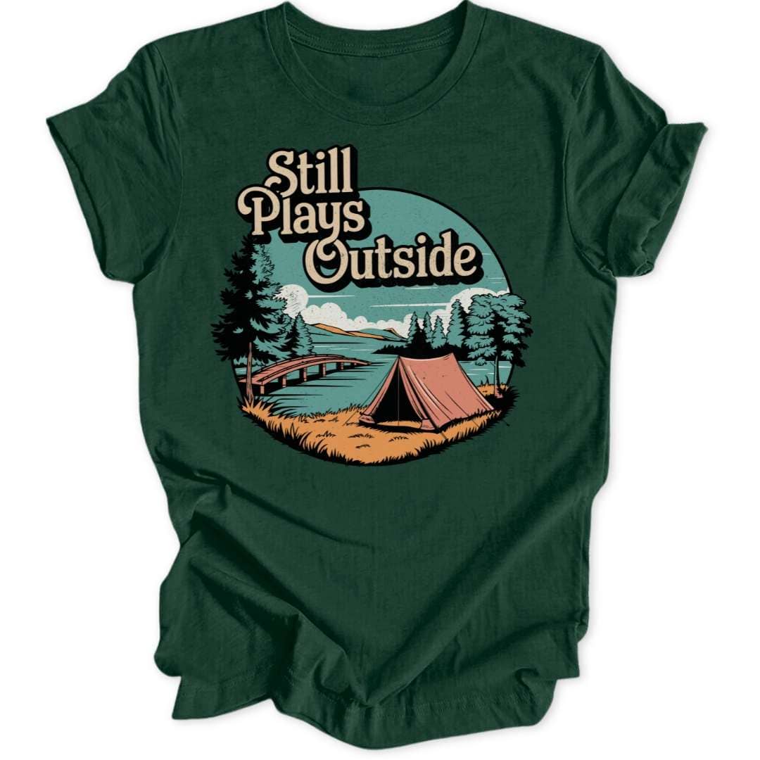 Still Plays Outside Unisex T-Shirt - Wild Spirit