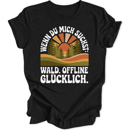 Wald Offline Glücklich Unisex T-Shirt - Wild Spirit
