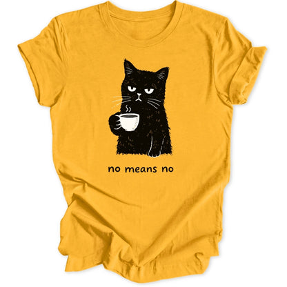 No Means No Cat Unisex T-Shirt