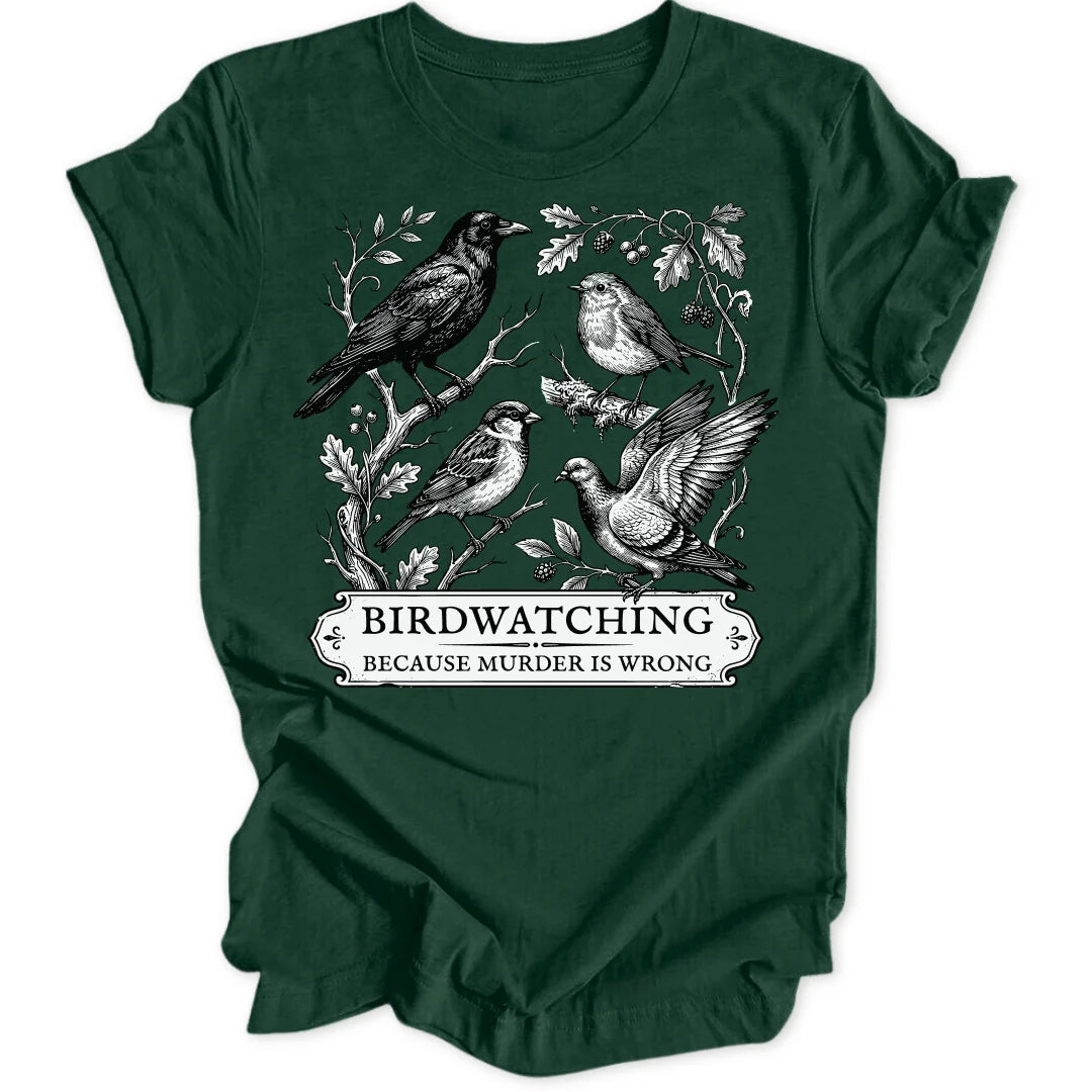 Birdwatching Because - Forest Green