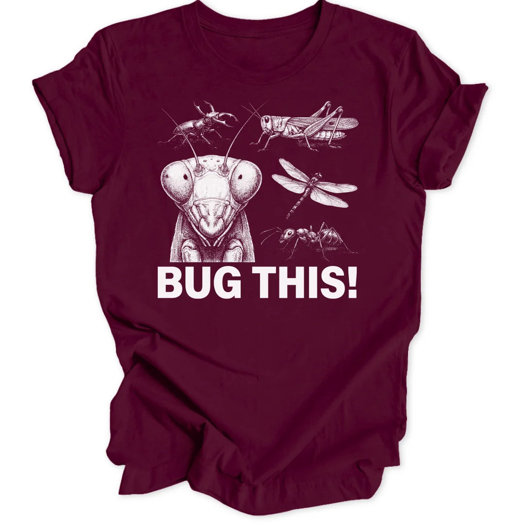Bug This - Maroon