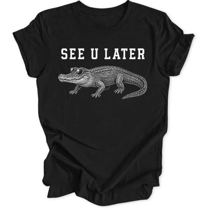 See U Later - Black