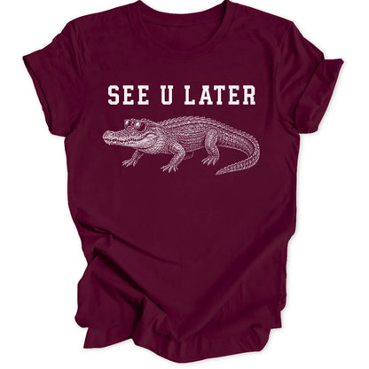 See U Later - Maroon
