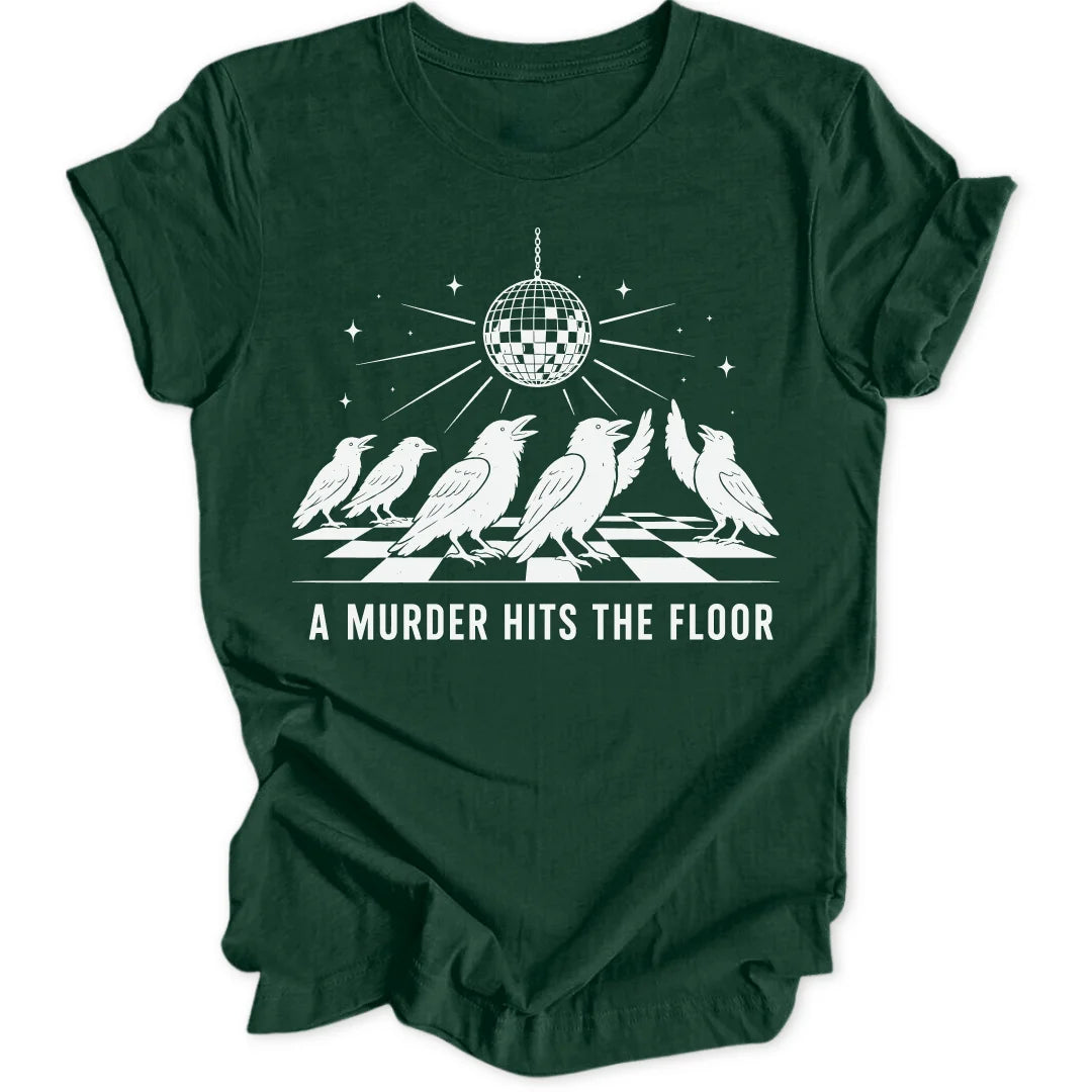 Murder Hits The Floor - Forest Green