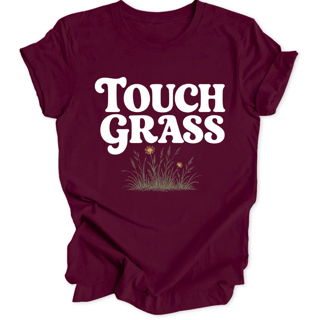 Touch Grass - Maroon