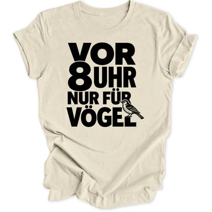 Vor 8 Uhr nur für Vögel - Natural