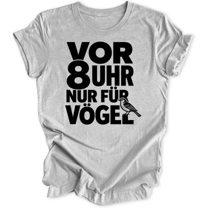 Vor 8 Uhr nur für Vögel - Sport Grey