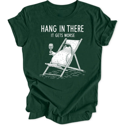 Hang In There - Forest Green