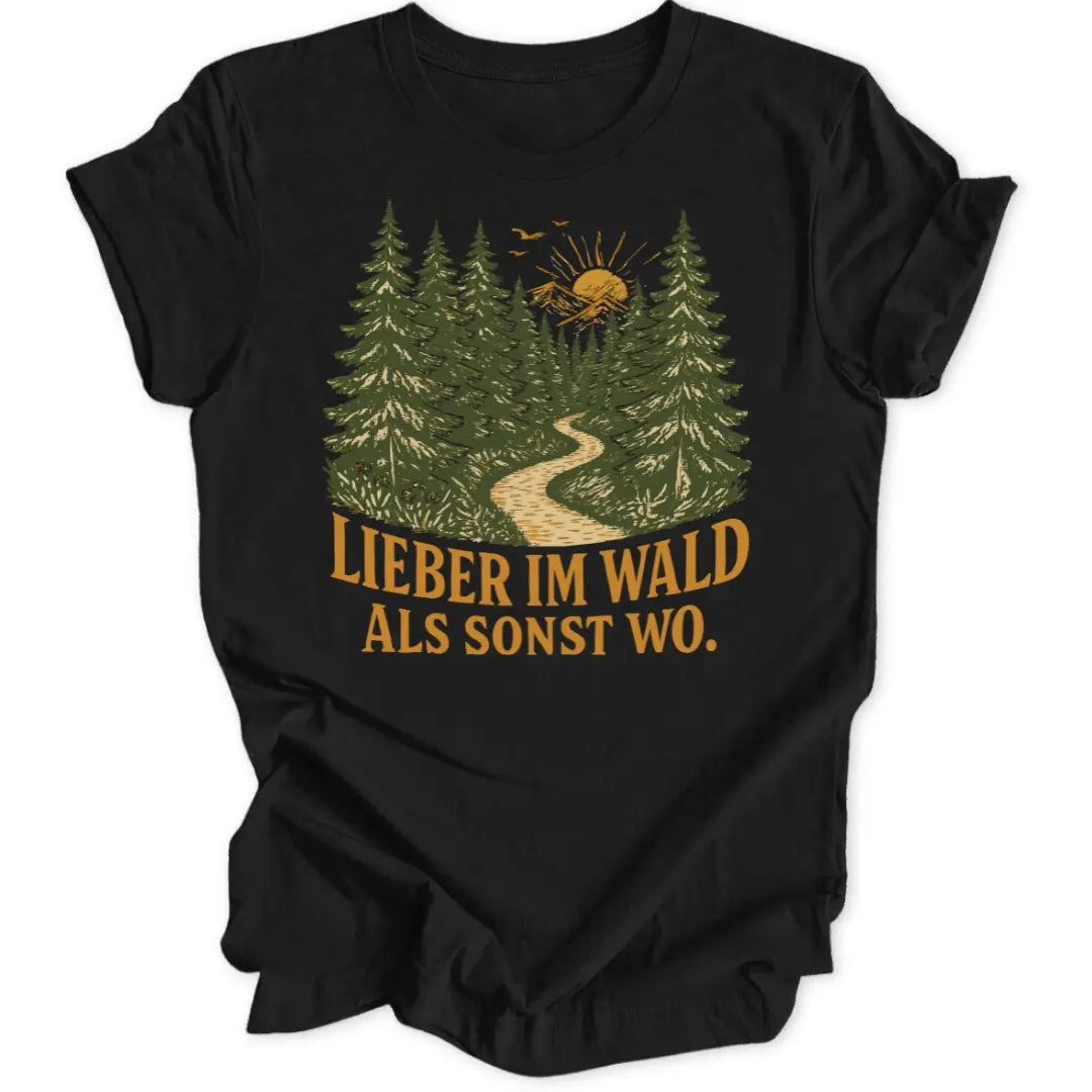 Lieber Im Wald Unisex T-Shirt