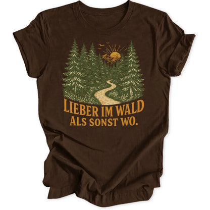 Lieber Im Wald Unisex T-Shirt