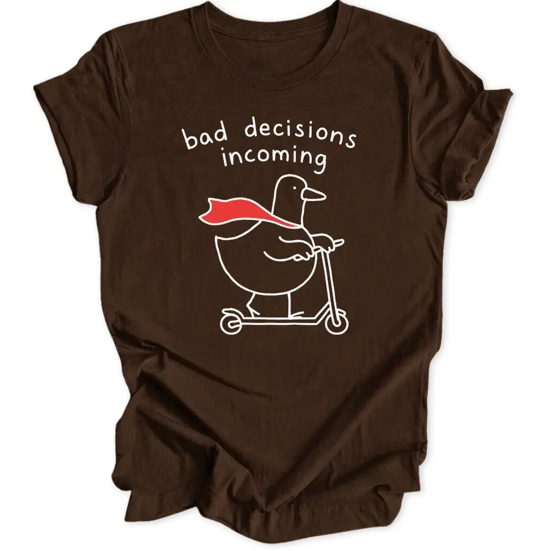Bad Decisions Unisex T-Shirt - Wild Spirit