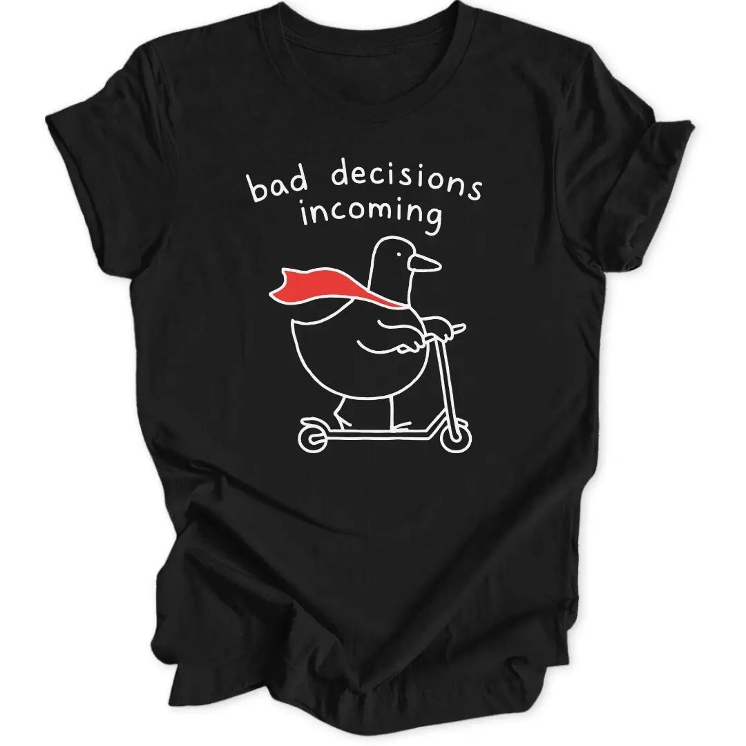 Bad Decisions Unisex T-Shirt - Wild Spirit