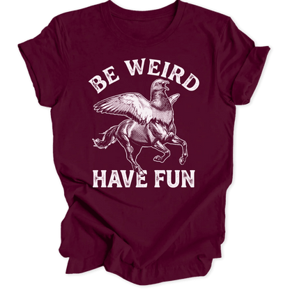 Be weird pigeon Unisex T-Shirt - Wild Spirit