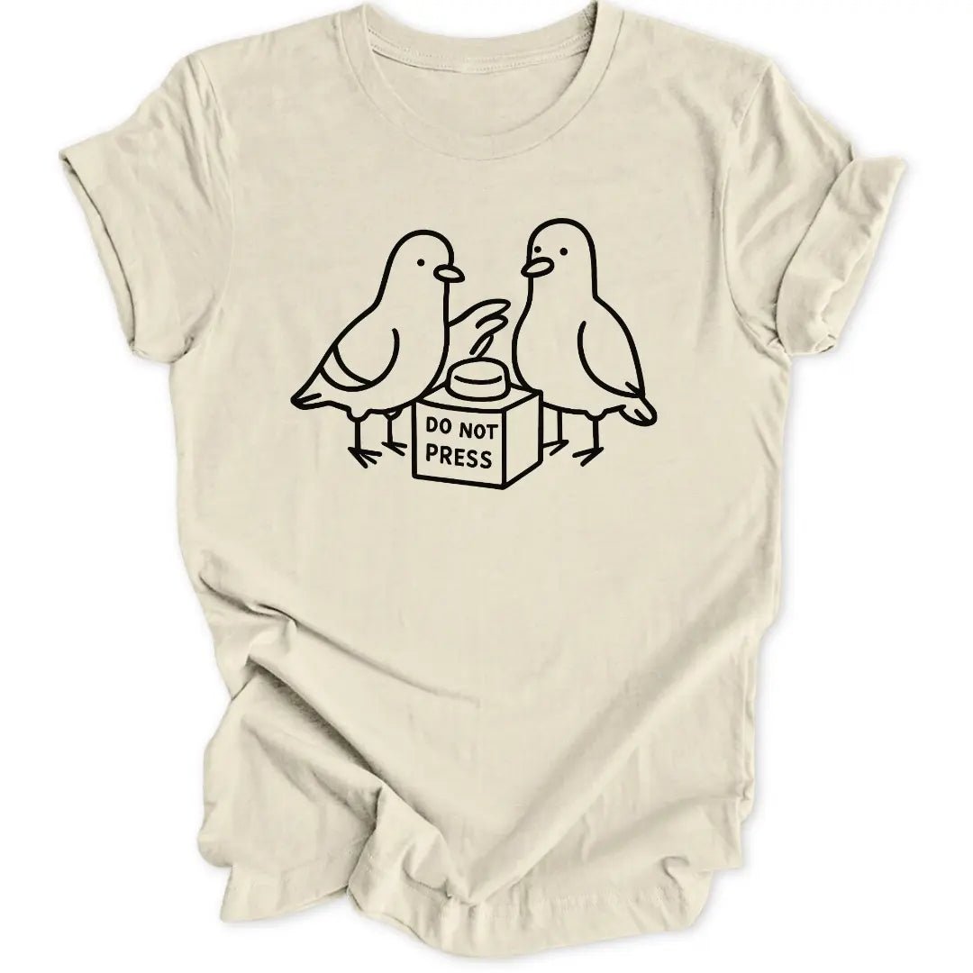 Do Not Press Unisex T-Shirt - Wild Spirit