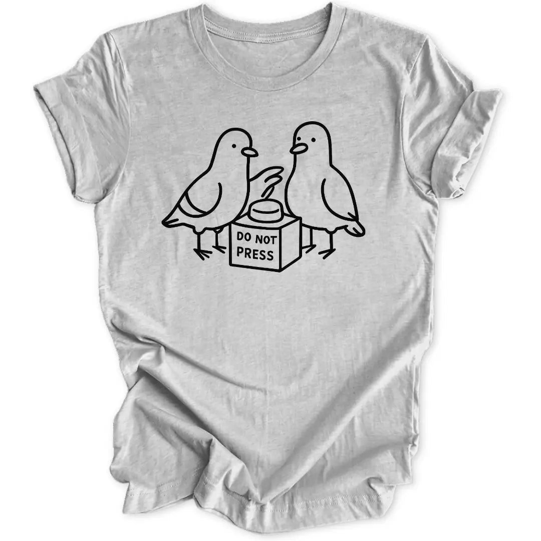 Do Not Press Unisex T-Shirt - Wild Spirit