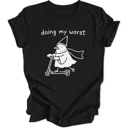 Doing My Worst Unisex T-Shirt - Wild Spirit
