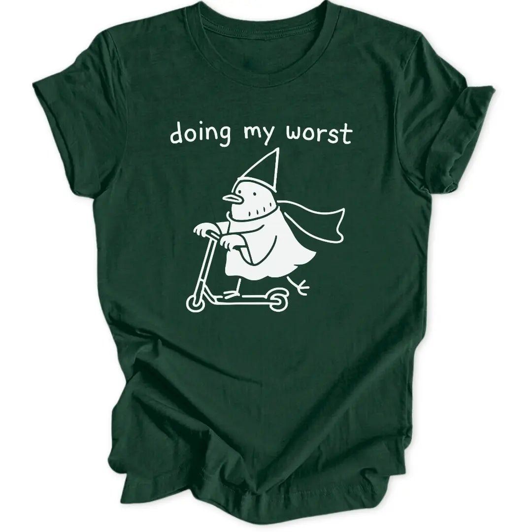 Doing My Worst Unisex T-Shirt - Wild Spirit