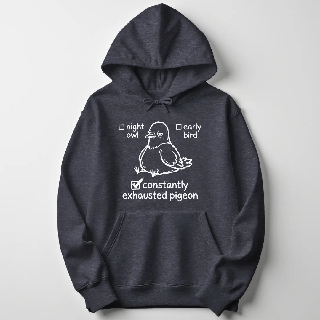 Exhausted Pigeon Unisex Hoodie - Wild Spirit